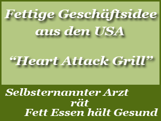 Heart Attack Grill - Fettige Geschäftsidee